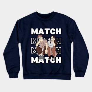 Match Crewneck Sweatshirt